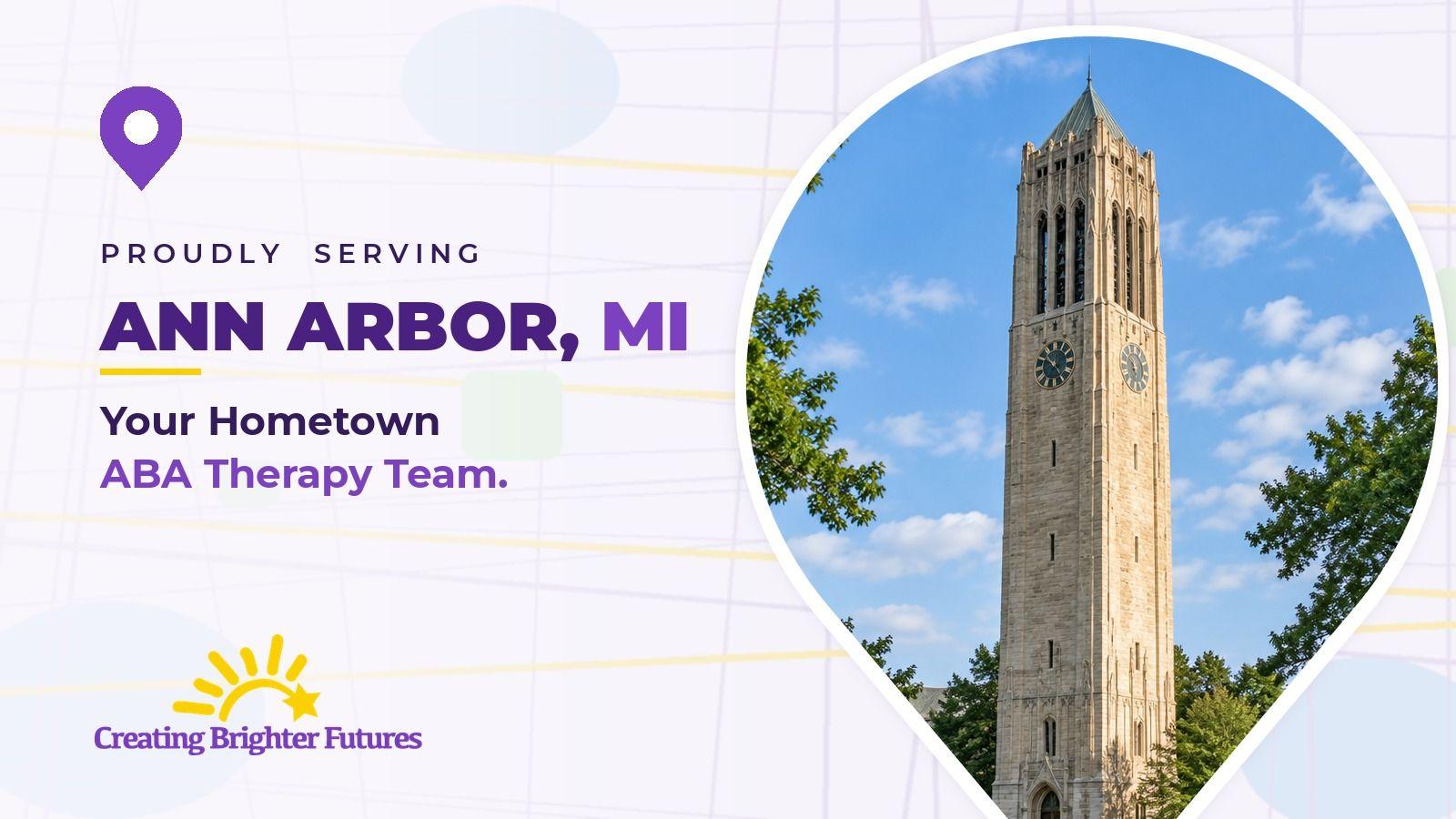 Map pin framing a tall limestone clock tower under a blue sky, beside the words Proudly Serving Ann Arbor, MI and the Creating Brighter Futures logo.